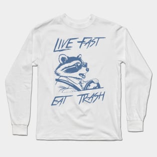 Funny Raccoon Live Fast Eat Trash Street Cats Squad Long Sleeve T-Shirt